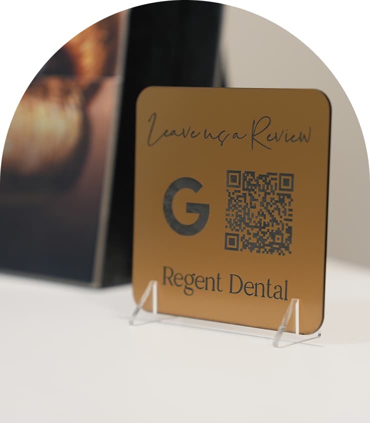 Regent Dental Google review QR code sign at the practice